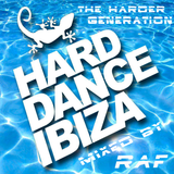HARD DANCE IBIZA - THE HARDER GENERATION - MIXED BY RAF - JUNE2013