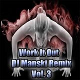 Work It Out (DJ Manski Party Remix Vol. 3)