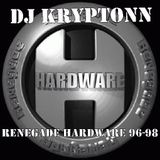 Renegade Hardware 96-98 - DJ Kryptonn