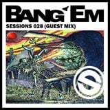 BANG 'EM TRAP MIX ON SESSIONS WITH NATHAN J SPECIAL GUEST APPEARNCE