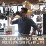 360 RadioStation Mix Rundown Cookin' & Scratchin' Vol. 2 by dj kyu
