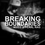 Carl Rag - Breaking Boundaries 004