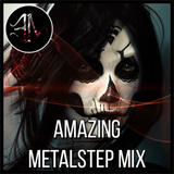 Amazing Metalstep Mix