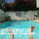 Broke Summer 2: The Brokening