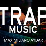 Best Remixes of Popular Songs - Best Trap Music Mix - Maximiliano Aydar