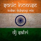 DJ Safri - Sonic Incense - Indian Dubstep mix