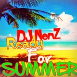 DJ NenZ - Ready For Summer (Promotional Mix June)