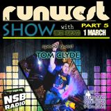 RUNWEST SHOW #5 - TOM CLYDE (GUEST MIX)