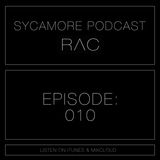 Sycamore Podcast - Episode 010