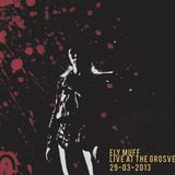 Ely Muff Live at the Grosvenor 29-03-2013