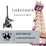 UV Funk 037: Lockertmatik Special