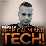 Subject G - Keep Calm and TECH! (Promo mix - 2014 Winter)