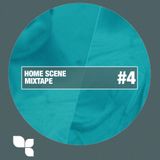 Home Scene Mixtape // #4