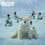 Beatman and Ludmilla - Breakout Breeze - Winter Edition 2014