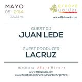 Lacruz & Lede @ Groove Garden Radio Experience | 2014_05_05