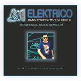 Elektrico Music Sessions_ exclusive Set mix by DJ Jef Ciarvi - July 2014