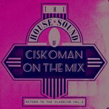 CISKOMAN ON THE MIX : RETURN TO CLASSICS VOL . 2
