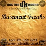 Doctor Hooka's Sunrise Festivals Specials www.nsbradio.co.uk Volume 2 Basement Freaks