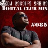 DJ Rodolfo Sabino - Digital Club Mix - Epis. 085