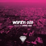 Wifey 008: Swing Ting