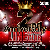 LINE CLUB, Roppongi 2nd Anniv. Mix -The Best Selection Of Hip Hop/R&B in 2014 Pt.1 Mixed By DJ YAZ