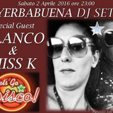 Yerbabuena special guest Blanco & Miss K