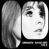 Cinematic Psych-Out! vol.3