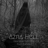 Azra Hell ∴ Obscurum Noctis 2 ∴ Yule Edition