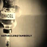 Superclub@Tamberly 18 mayo part 1