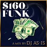 $160 FUNK