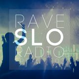 Rave SLO Radio - Episode 03 (Mixed by Efren Cabebe 05-08-2014)