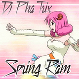 Spring Ram - Dj PhaTrix