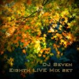 7 - Eighth LIVE mix set by DJ Seven