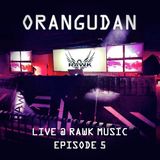 Live @ RAWK Episode 5