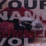 Your Name Is Summer Vol. 2