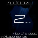 AudioSex - Into The Deep Mixtape Series (2 of 99)