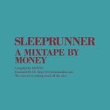 Fractured Air 10: Sleeprunner (A Mixtape by MONEY)