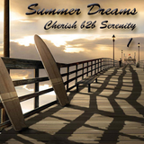 Summer Dreams 1 (Vinyl Mix) Cherish b2b Serenity