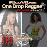 RICOVIBES ONE DROP REGGAE EXCLUSIVES VOL. 13