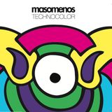 Guest Mix : Masomenos 'Technocolor Mix' - 04/02/12 - #S11