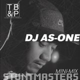 TB&P Presents: Stuntmasters:: DJ As-One