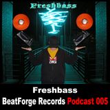 BFR Podcast | 005 | Freshbass