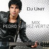 Dj Unit - Mix Pedro Suarez Vertiz