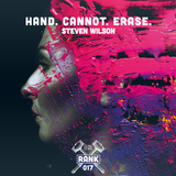 Rank No. 017 - Steven Wilson: 'Hand. Cannot. Erase'.