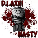 DJ.Axei - Nasty (2014.02.21.)