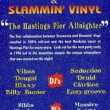 Easygroove - Tazzmania & Slammin' Vinyl - The Hastings Pier Allnighter - 1995