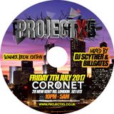 #ProjectX5 - Summer Break Edition Mix CD - Friday 7th July 2017 @ Coronet
