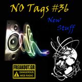 NO Tags #36 (23-10-2013) on www.freakout.gr - New Stuff