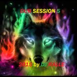 DUB SESSION 5