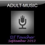 DJ Taucher -Adult Music Show- September 2012